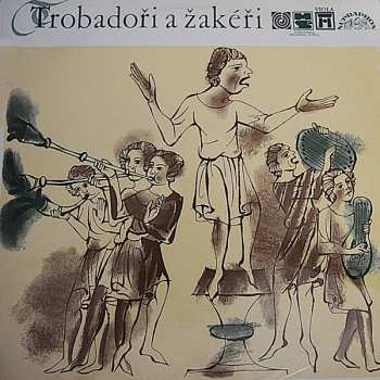 Album Various: Trobadoři A Žakeři Poezie A Hudba 12. - 15. Století