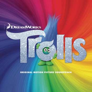 Album Various:  Trolls (Original Motion Picture Soundtrack)