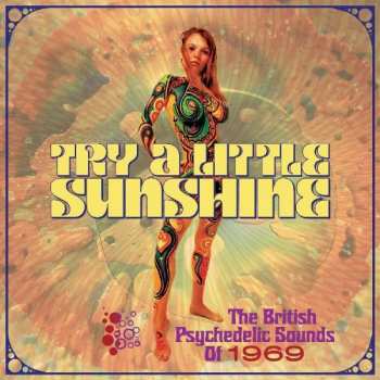 Album Various: Try A Little Sunshine (The British Psychedelic Sounds Of 1969)