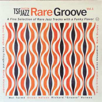 Various: TSF JAZZ Rare Grooves Vol. 1 - A Fine Selection Of Rare Jazz Tracks With A Funky Flavor