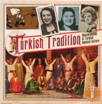 Album Various: Turkish Tradition (Masterpieces Of Turkish Musical Culture)