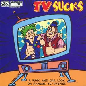 Album Various: TV Sucks - A Punk And Ska Look On Famous TV-Themes