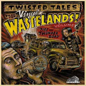 Album Various: Twisted Tales From The Vinyl Wastelands Volume 5 - Fire On Thunder Road