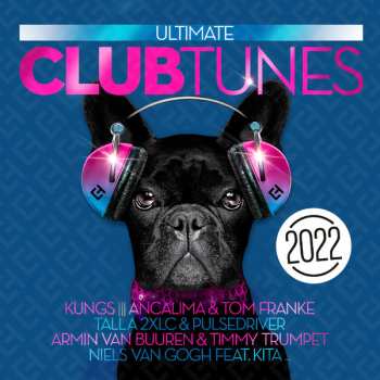Album Various: Ultimate Club Tunes 2022