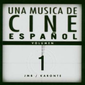 Album Various: Una Musica De Cine Español (Volumen 1)