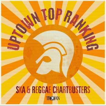 Album Various: Uptown Top Ranking • Ska & Reggae Chartbusters