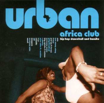 CD Various: Urban Africa Club - Hip Hop Dancehall And Kwaito 437004