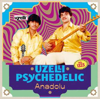 Album Various: Uzelli Psychedelic Anadolu