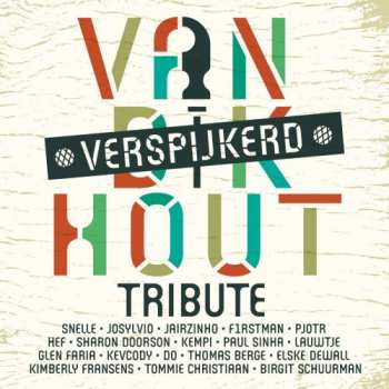 Album Various: Van Dik Hout Tribute - Verspijkerd