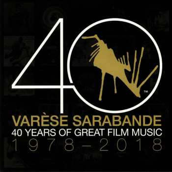 Various: Varèse Sarabande: 40 Years Of Great Film Music 1978-2018
