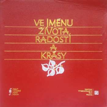 Various: Ve Jménu Života Radosti A Krásy