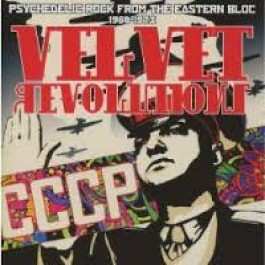 Various: Velvet Revolutions: Psychedelic Rock From The Eastern Bloc 1968-1973