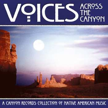 Album Various: Voices Across The Canyon: Volume Six