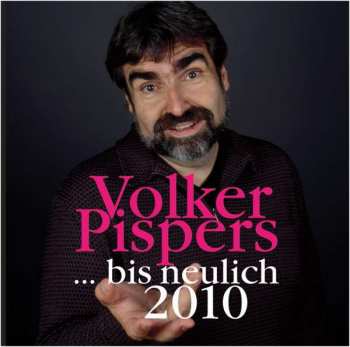 Album Various: Volker Pispers: Bis Neulich 2010