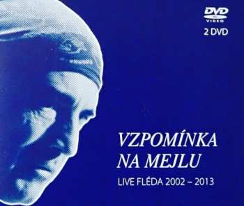 Album Various: Vzpomínka Na Mejlu (Live Fléda 2002 – 2013)