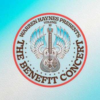 Album Various: Warren Haynes Presents The Benefit Concert Volume 16