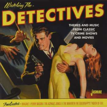 Various: Watching The Detectives - Themes And Music From Classic TV Crime Shows And Movies