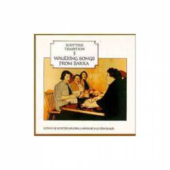Album Various: Waulking Songs From Barra