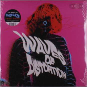 2LP Various: Waves Of Distortion (The Best Of Shoegaze 1990​-​2022) CLR | LTD 536095