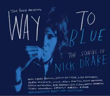 CD Various: Way To Blue - The Songs Of Nick Drake 39670
