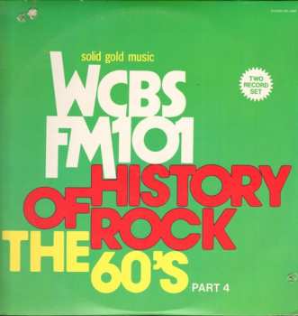 2LP Various: WCBS FM101 History Of Rock - The 60's Part 4
