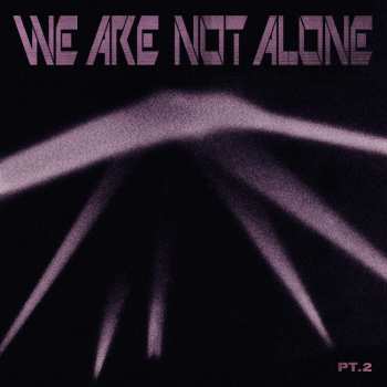 2LP Various: We Are Not Alone Pt.2 435868
