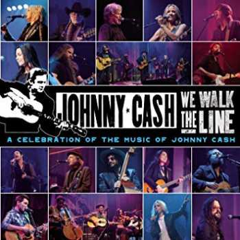 Album Various: We Walk The Line: A Celebration Of The Music Of Johnny Cash