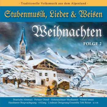 Album Various: Weihnachten Folge 2: Stubenmusik, Lieder  Weisen