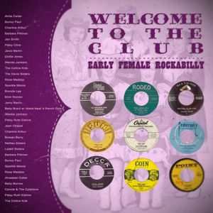 Album Various: Welcome To The Club - Early Female Rockabilly