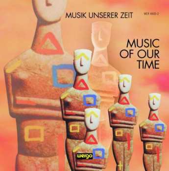 Album Various: WERGO Collection II - Music Of Our Time - Musik Unserer Zeit