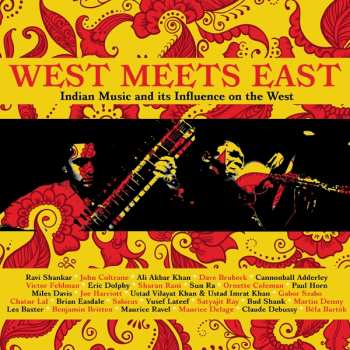 Album Various: West Meets East (Indian Music And Its Influence On The West)