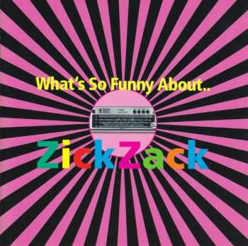 Album Various: What's So Funny About.. ZickZack