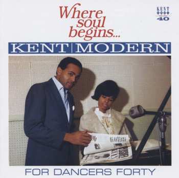 Various: Where Soul Begins... Kent | Modern For Dancers Forty