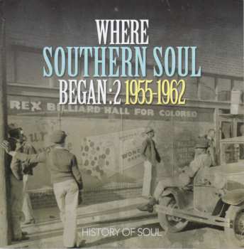 Album Various: Where Southern Soul Began: 2 1955-1962