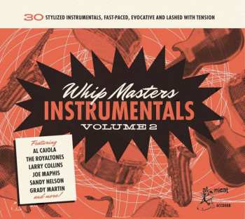 CD Various: Whip Masters Instrumentals Volume 2 (30 Stylized Instrumentals, Fast-Paced, Evocative And Lashed With Tension) 421129
