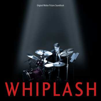 Album Various: Whiplash (Original Motion Picture Soundtrack)
