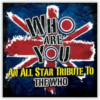 CD Various: Who Are You An All Star Tribute To The Who  272108