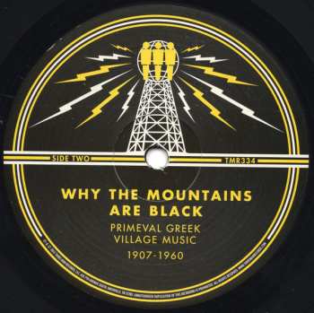 2LP Various: Why The Mountains Are Black: Primeval Greek Village Music 1907-1960  362783
