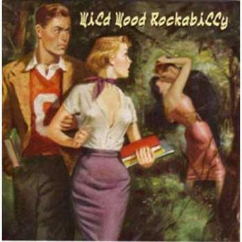Album Various: Wild Wood Rockabilly