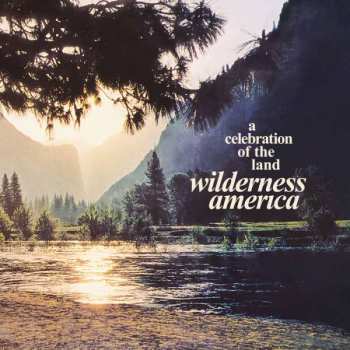 CD Various: Wilderness America, A Celebration Of The Land 389496