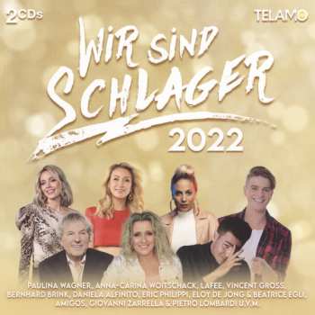 Various: Wir Sind Schlager 2022