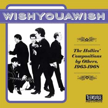 Album Various: WishYouAWish (The Hollies' Compositions By Others, 1965-1968)