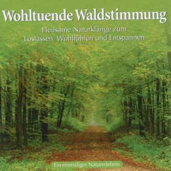 Album Various: Wohltuende Waldstimmung