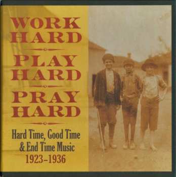 Album Various: Work Hard, Play Hard, Pray Hard