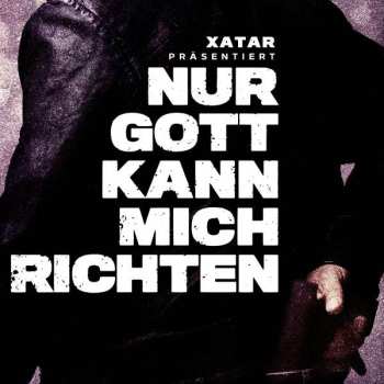 Album Various: Xatar Präs.: Nur Gott Kann Mich Richten