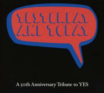 Album Various: Yesterday And Today - A 50TH Anniversary Tribute To Yes
