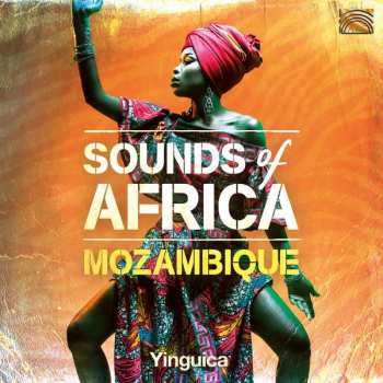 Album Various: Yinguica: Sounds Of Africa - Mozambique