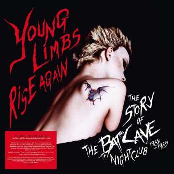 6LP/Box Set Various: Young Limbs Rise Again (The Story Of The Batcave Nightclub 1982-1985) 415136