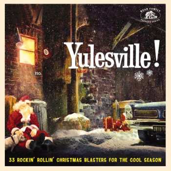 Album Various: Yulesville! (33 Rockin' Rollin' Christmas Blasters For The Cool Season)
