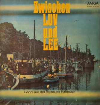 Album Various: Zwischen Luv Und Lee (Lieder Aus Der Rostocker Hafenbar)